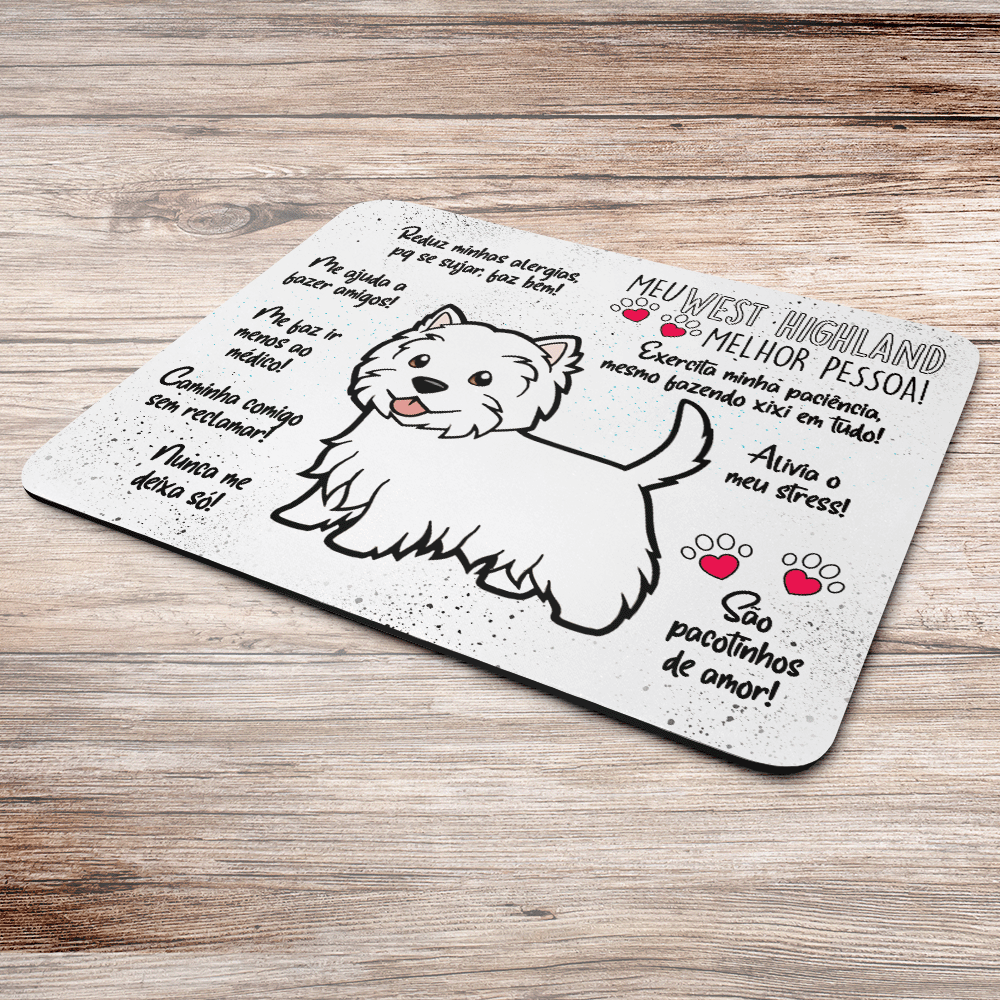 Imagem 2 de 2 do produto Mouse Pad Dog, Meu West Highland, Melhor Pessoa!, Dimensões: 22 x 18cm