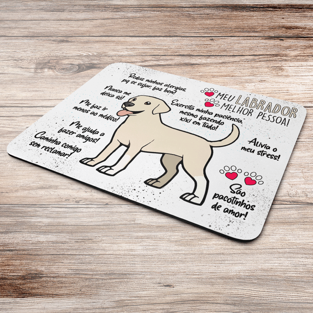 Imagem 2 de 2 do produto Mouse Pad Dog, Meu Labrador, Melhor Pessoa!, Dimensões: 22 x 18cm
