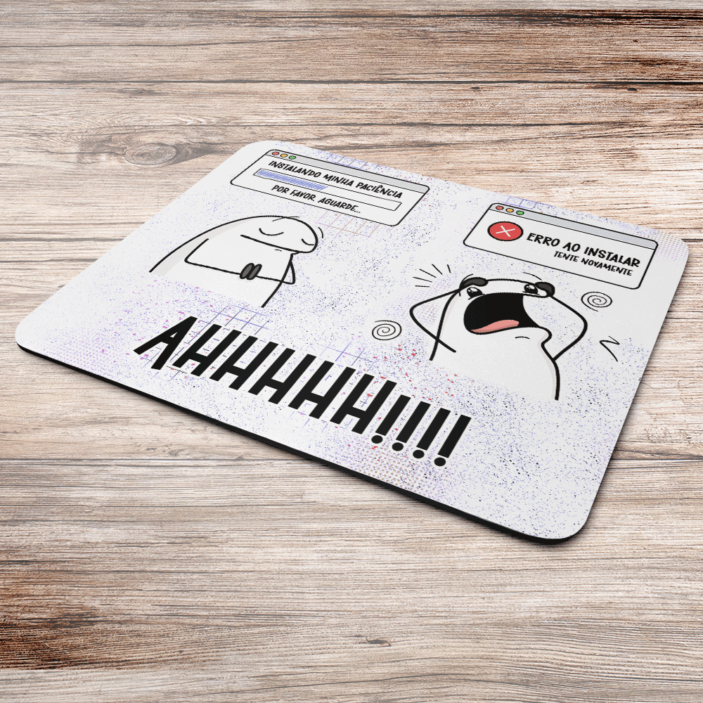 Mouse Pad Divertido Flork, Instalando Minha Paciência, Dimensões: 22 x 18cm Mouse Pad Divertido Flork, Instalando Minha Paciência, Dimensões: 22 x 18cm