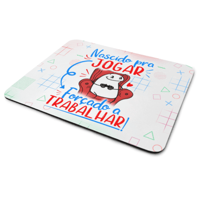 Mouse Pad Gamer Flork, Nascido Pra Jogar Vídeo Game, dimensões: 22 x 18cm