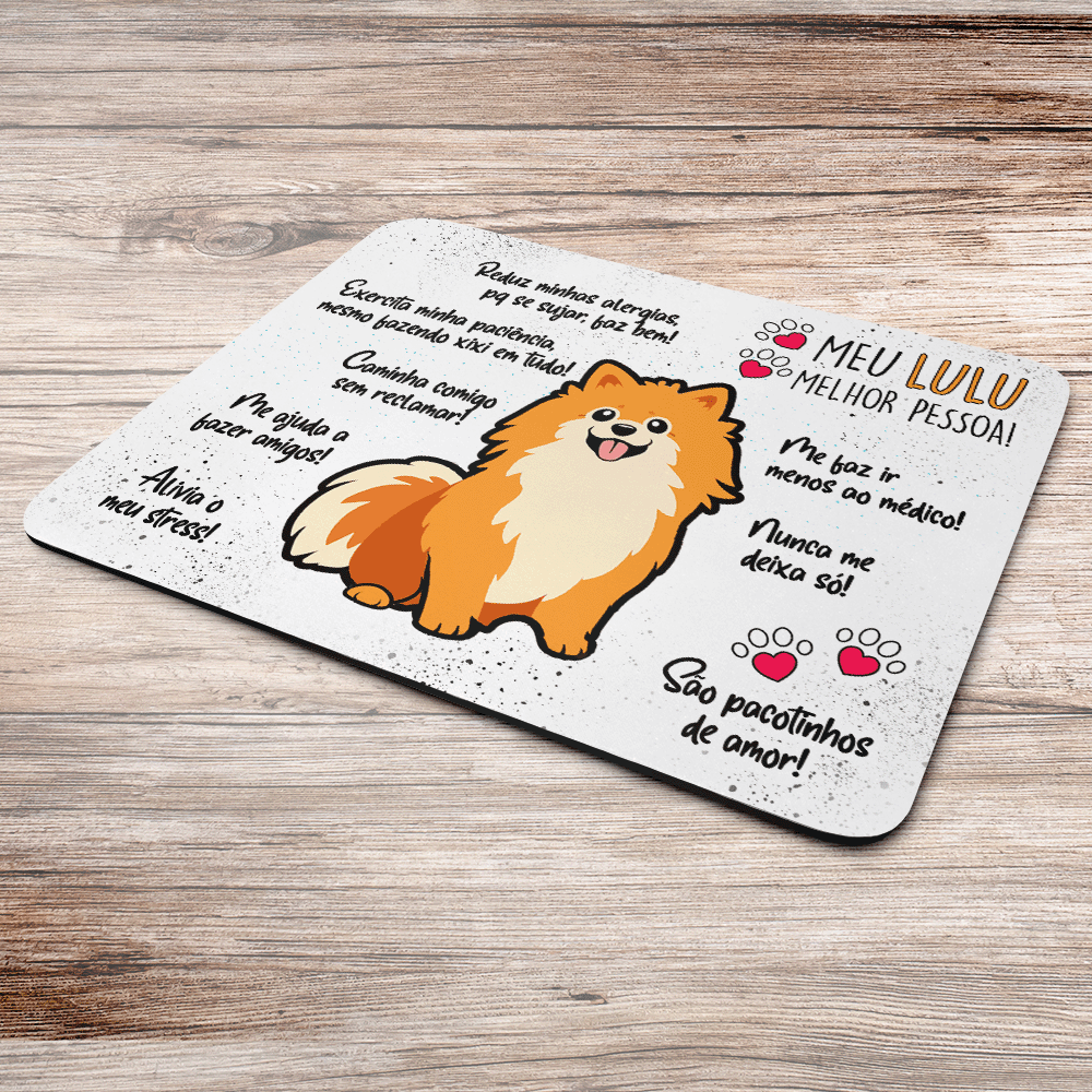 Imagem 2 de 3 do produto Mouse Pad Dog - Meu Lulu Spitz, Melhor Pessoa! - Jps Info