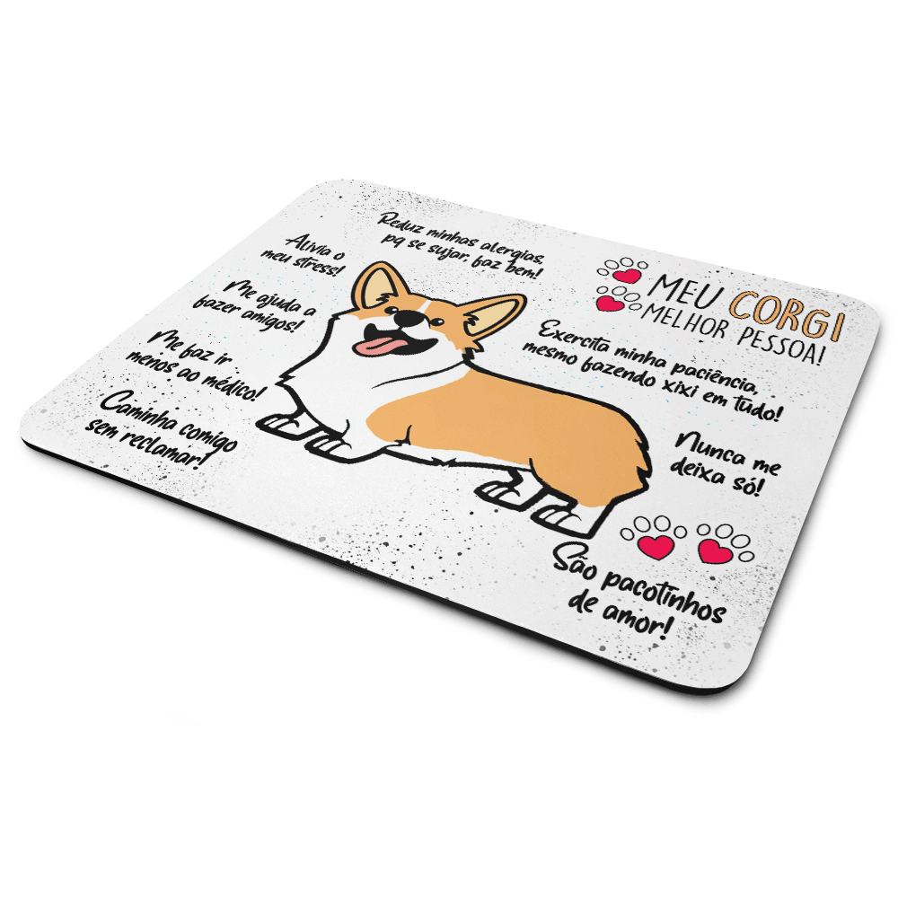 Mouse Pad Dog - Meu Corgi, Melhor Pessoa! - Jps Info