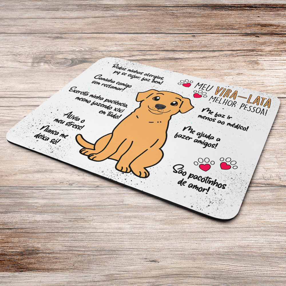 Imagem 2 de 3 do produto Mouse Pad Dog - Meu Vira Lata Caramelo, Melhor Pessoa! - Jps Info