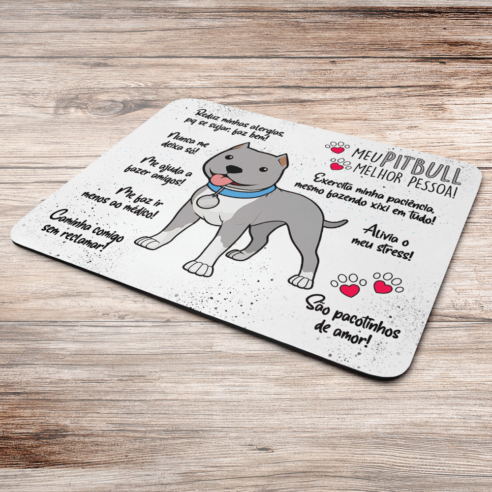 Imagem 3 de 3 do produto Mouse Pad Dog - Meu Pitbull Cinza, Melhor Pessoa! - Jps Info