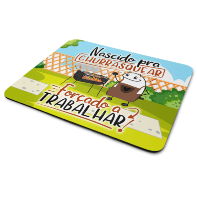Mouse Pad Divertido Flork - Nascido Pra Churrasquear - Jps Info