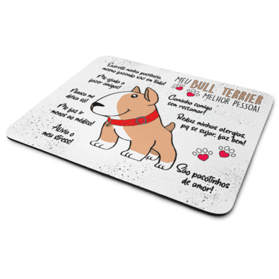 Mouse Pad Dog - Meu Bull Terrier, Melhor Pessoa! M2 - Jps Info