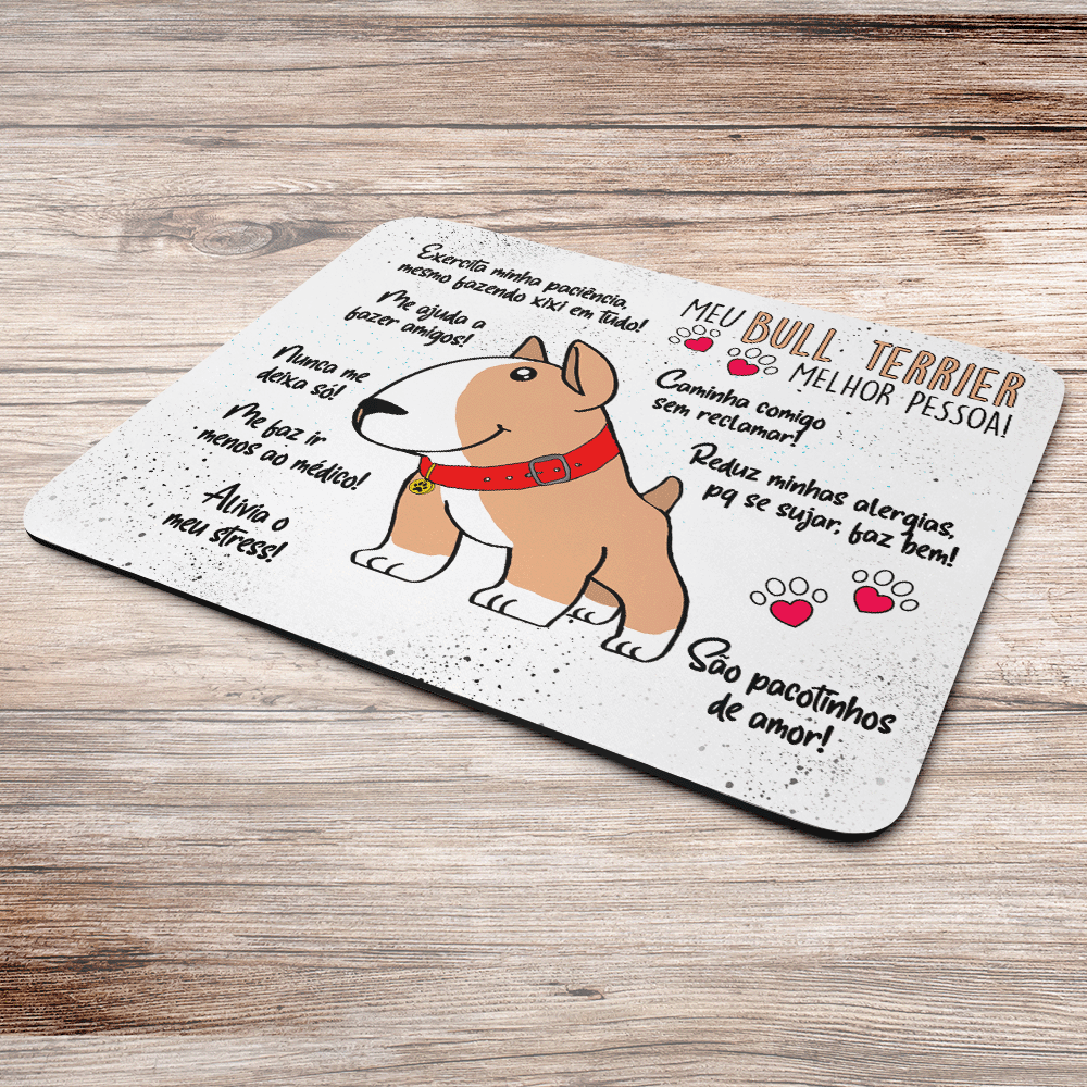 Imagem 3 de 3 do produto Mouse Pad Dog - Meu Bull Terrier, Melhor Pessoa! M2 - Jps Info