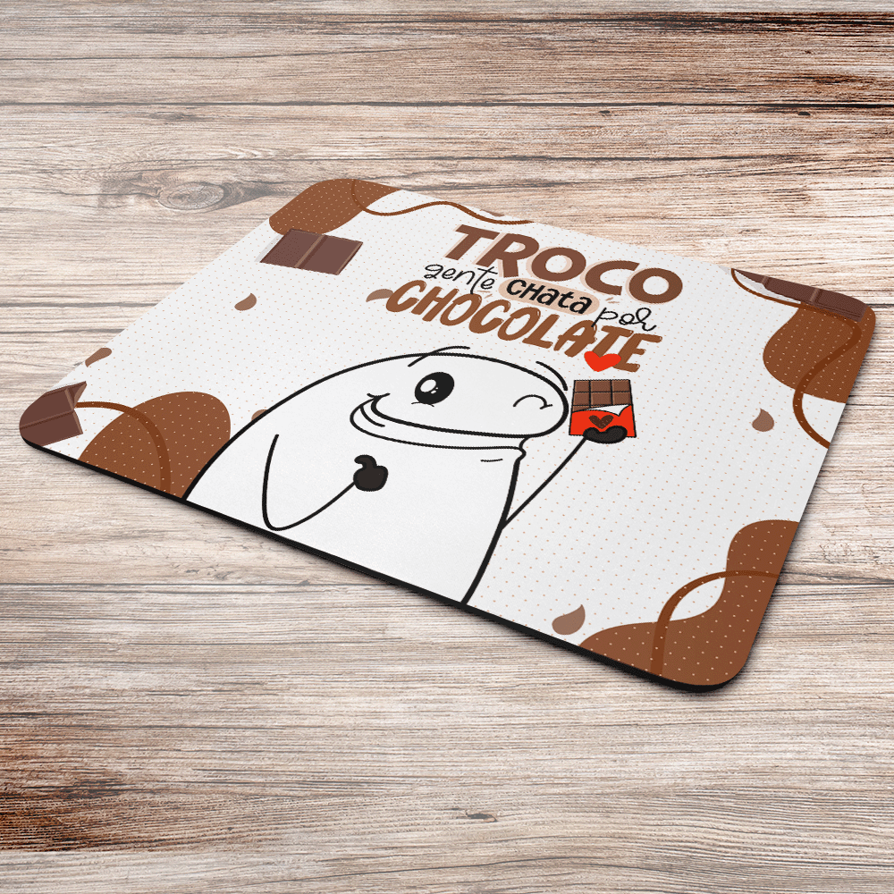 Imagem 2 de 3 do produto Mouse Pad Divertido Flork - Troco Gente Chata Por Chocolate - Jps Info