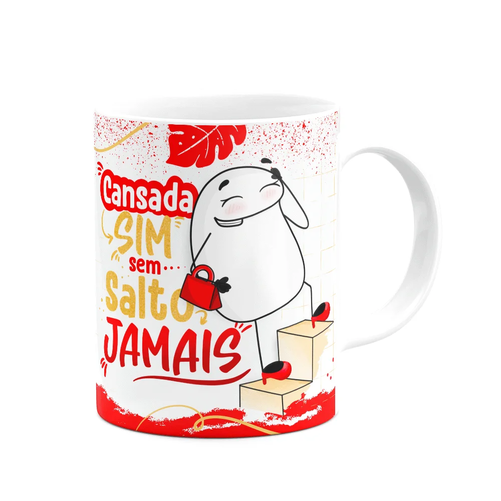 Imagem 3 de 3 do produto Caneca Flork Girls - Cansada Sim, Sem Salto Jamais