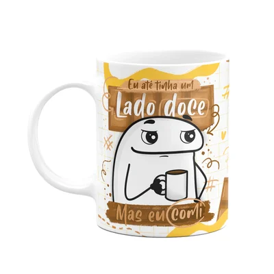 Caneca Divertida Flork - Eu Até Tinha Um Lado Doce, Mas Comi