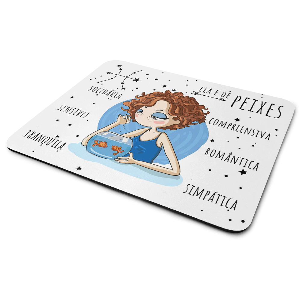 Mouse Pad Signos Girls - Ela É De Peixes Mouse Pad Signos Girls - Ela É De Peixes