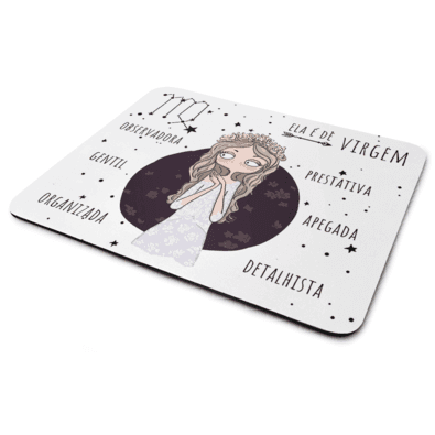 Mouse Pad Signos Girls - Ela É De Virgem