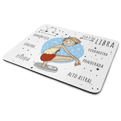 Mouse Pad Signos Girls - Ela É De Libra