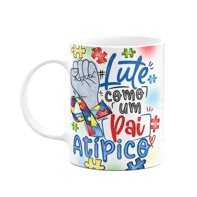 Caneca - Autista - Lute Como Um Pai Atípico