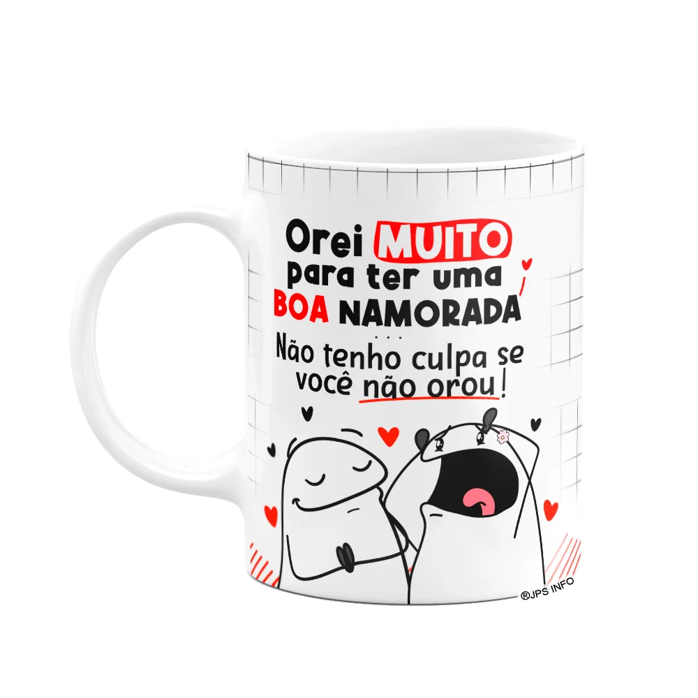 Caneca Flork Namorados - Orei Muito Pra Ter Uma Boa Namorada