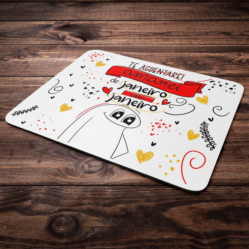Imagem 5 de 5 do produto Mouse Pad Flork Namorados - Te Amarei De Janeiro A Janeiro