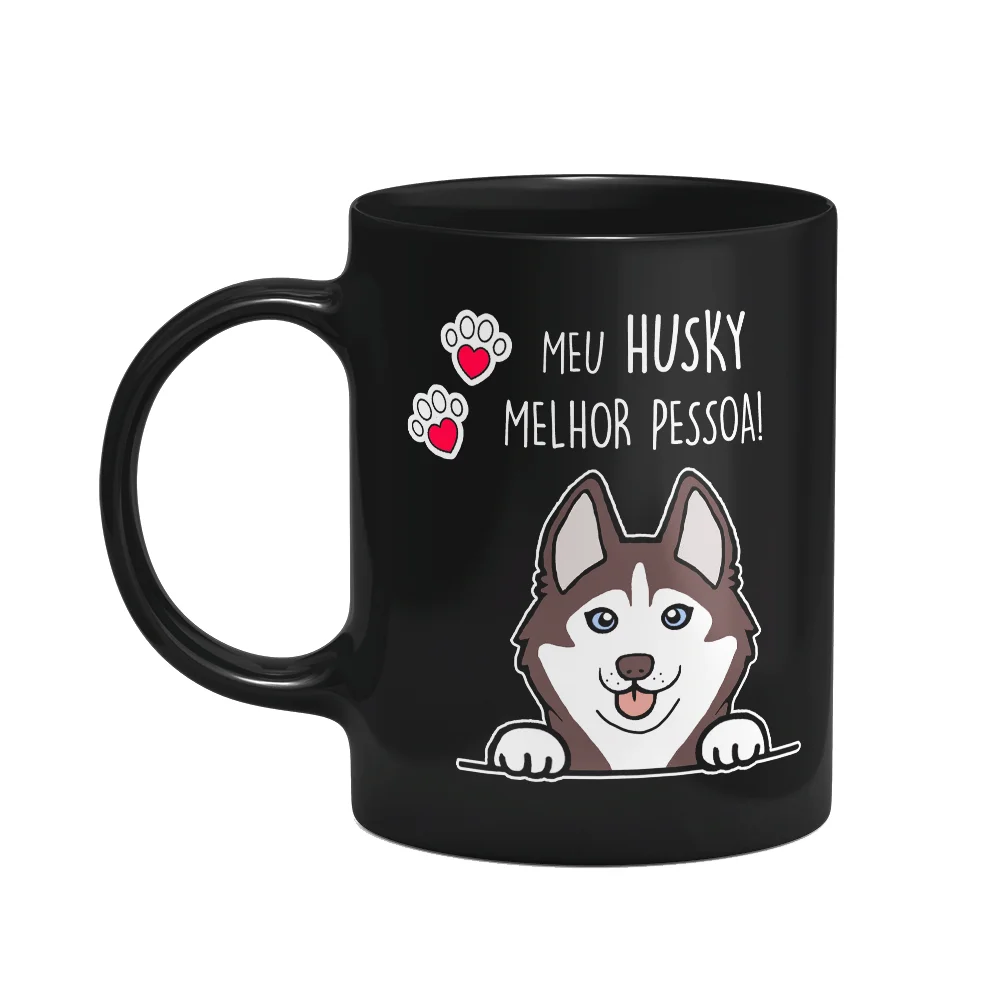 Caneca Dog - Meu Husky Siberiano, Melhor Pessoa! M3 - Preta