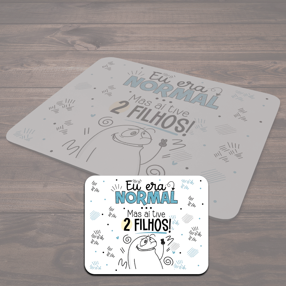 Imagem 3 de 4 do produto Mouse Pad Flork Pais - Eu Era Normal, Mas Aí Tive 2 Filhos