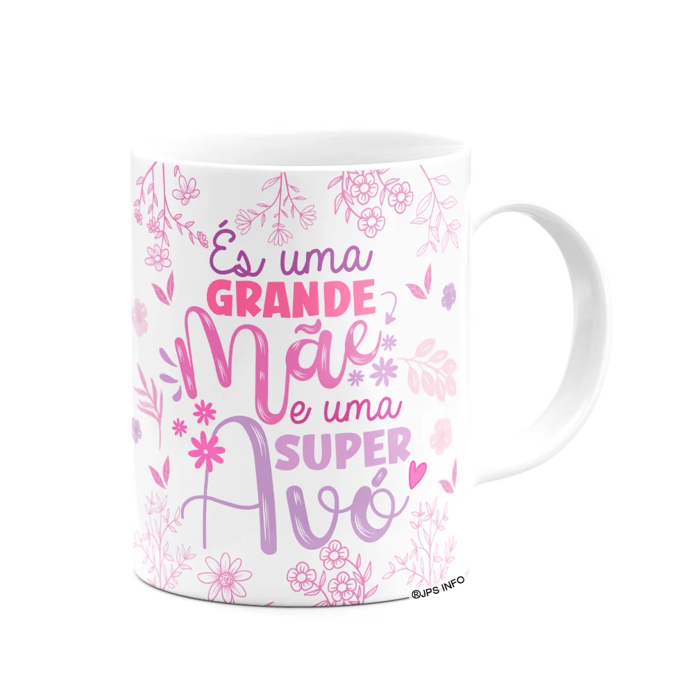 Imagem 3 de 3 do produto Caneca Avós - És Uma Grande Mãe E Uma Super Avó