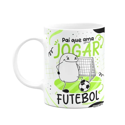 Caneca Flork Dia Dos Pais - Pai Que Ama Jogar Futebol