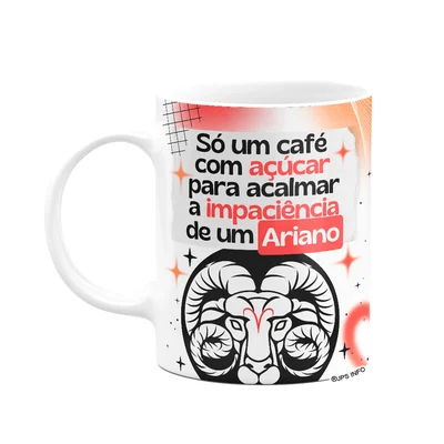 Caneca Divertida Signos Áries - Café E Ariano