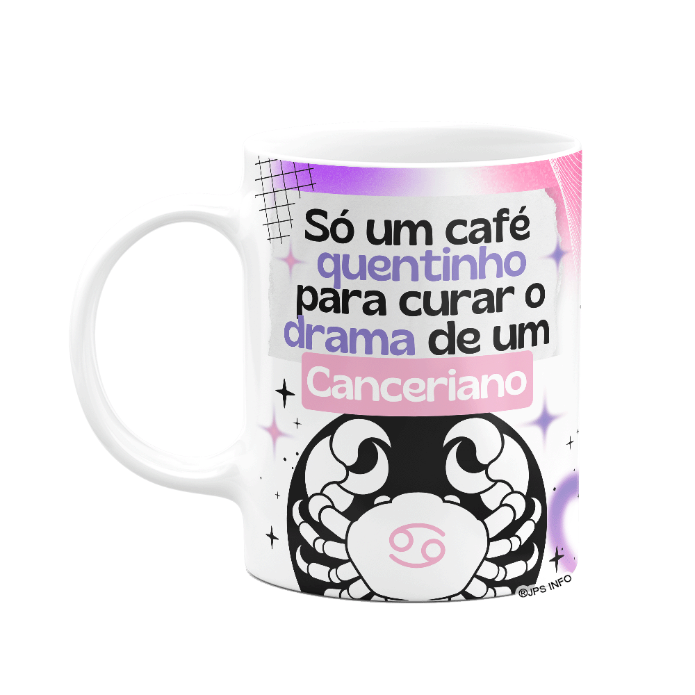 Caneca Divertida Signos Câncer - Café E Canceriano
