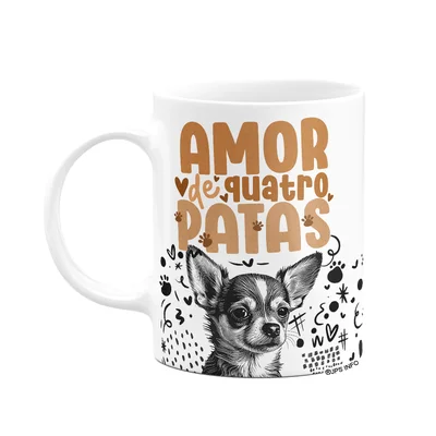 Caneca - Amor De Quatro Patas - Cachorro Chihuahua