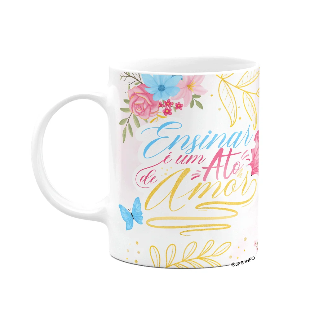 Imagem 1 de 3 do produto Caneca Floral Professor - Ensinar É Um Ato De Amor