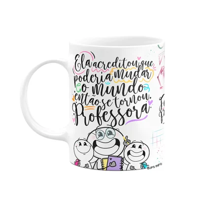 Caneca Funny Professora - Ela Acreditou E Mudou O Mundo