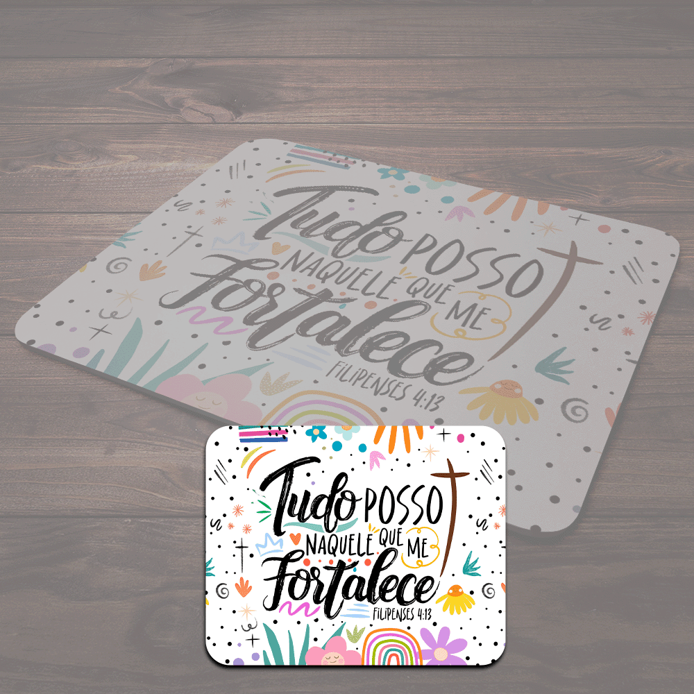 Mouse Pad Motivação - Tudo Posso Naquele Que Me Fortalece