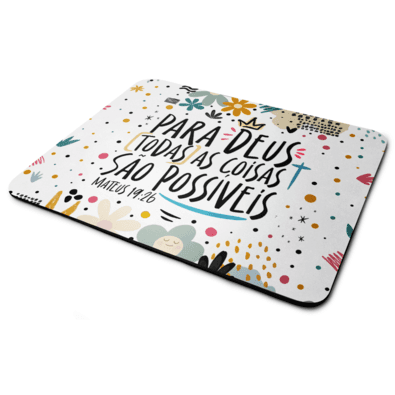 Mouse Pad Motivação Para Deus Todas As Coisas São Possíveis