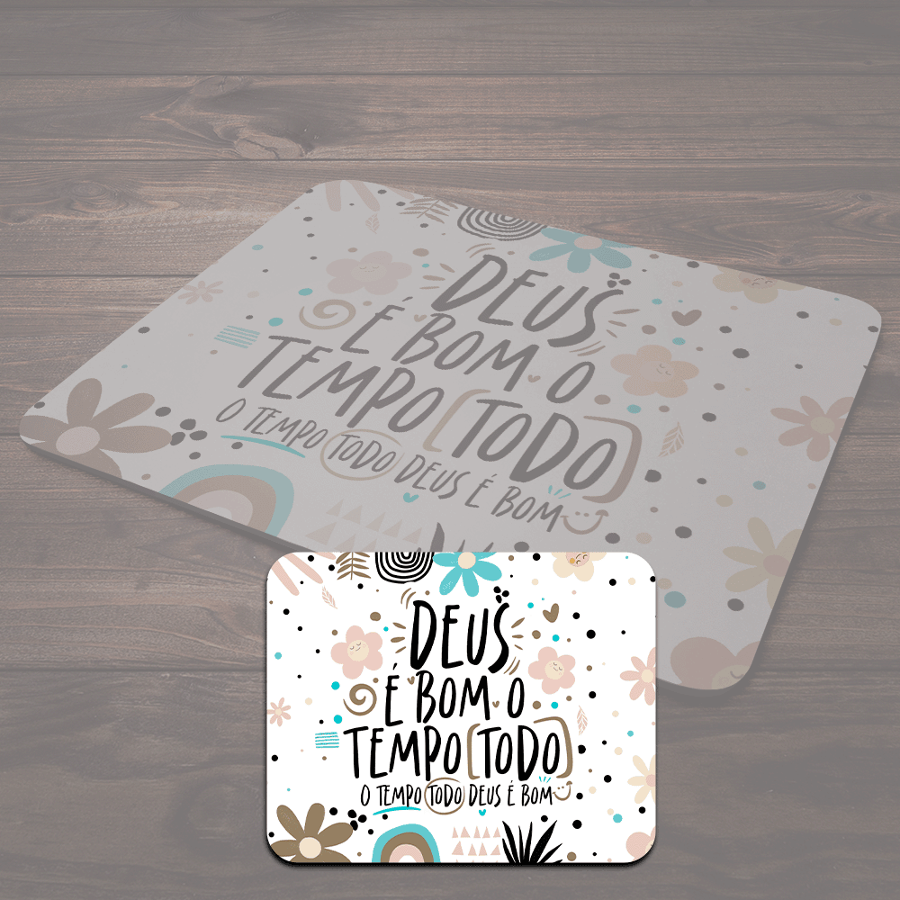 Imagem 2 de 4 do produto Mouse Pad Motivação - Deus É Bom O Tempo Todo