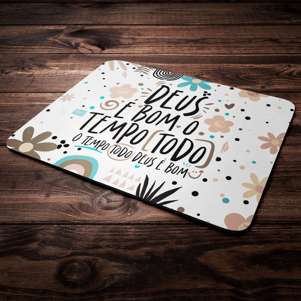 Imagem 4 de 4 do produto Mouse Pad Motivação - Deus É Bom O Tempo Todo