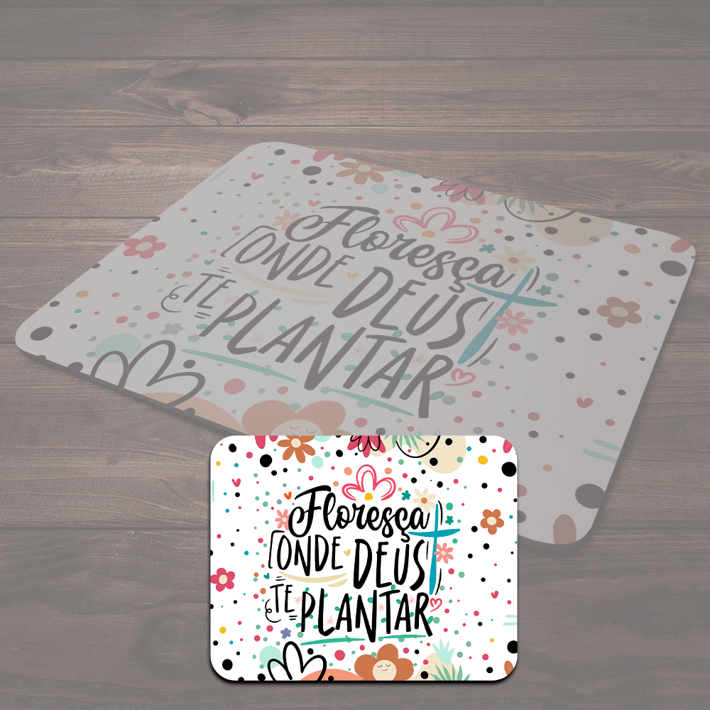 Imagem 2 de 4 do produto Mouse Pad Motivação - Floresça Onde Deus Te Plantar
