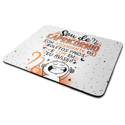 Mouse Pad Funny Signos - Sou De Capricórnio.