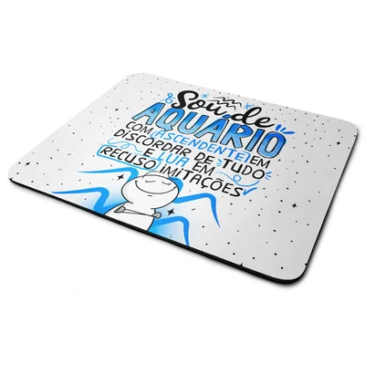 Mouse Pad Funny Signos - Sou De Aquário.
