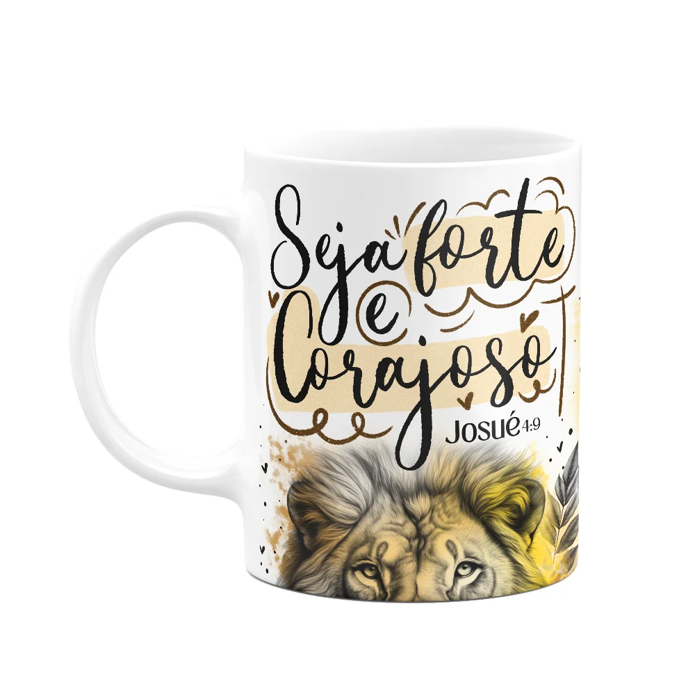 Imagem 1 de 3 do produto Caneca Amor E Fé - Seja Forte E Corajoso