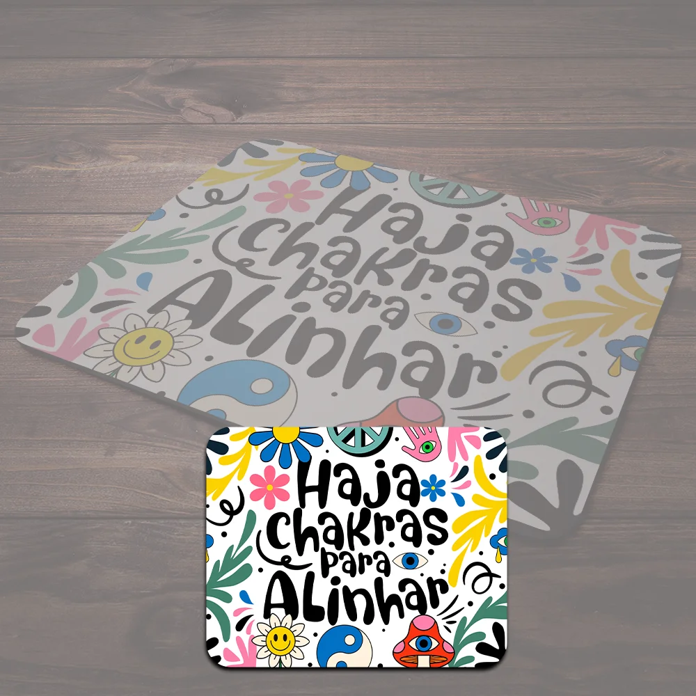 Mouse Pad Vibes - Haja Chakras Para Alinhar - 22x18 Borracha