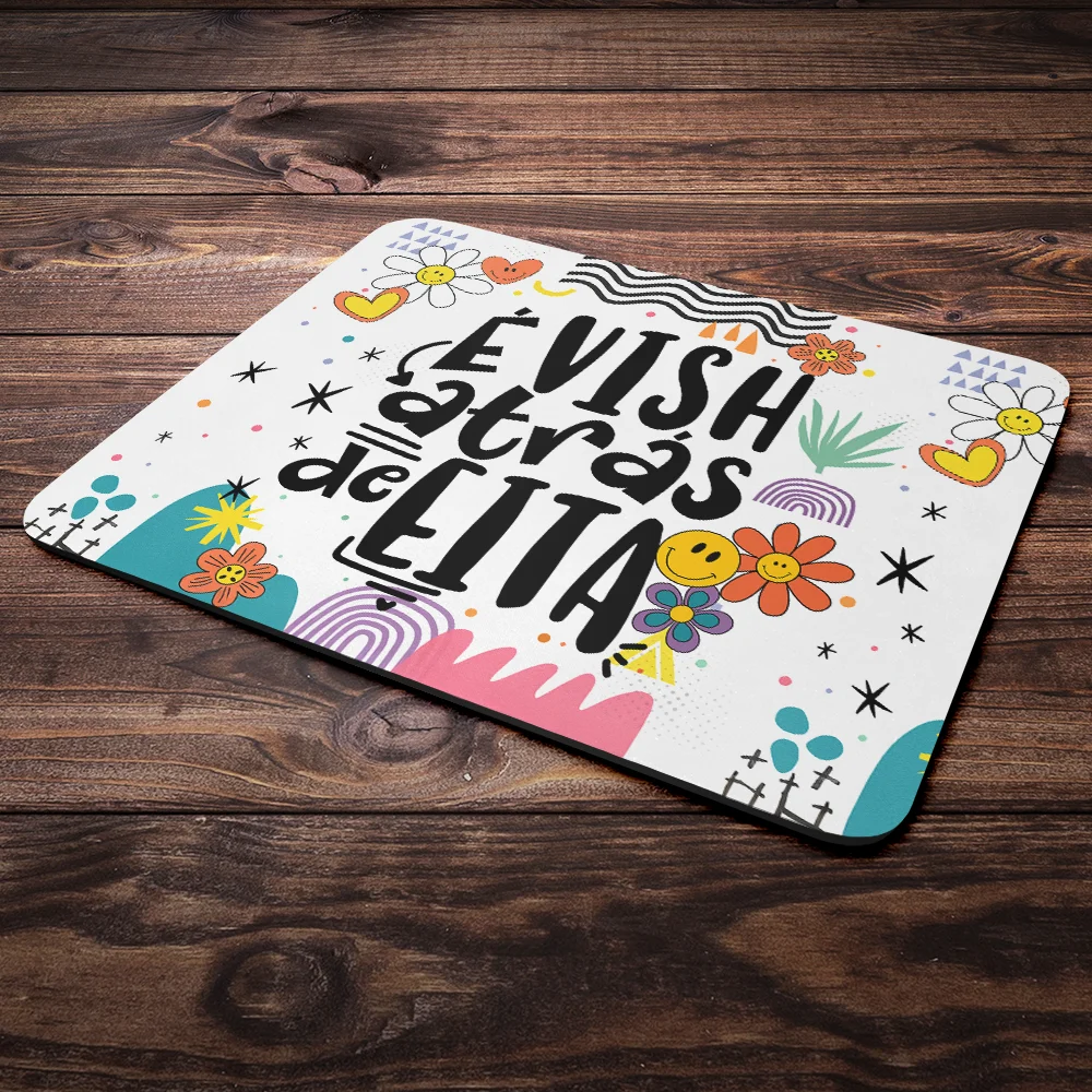 Imagem 3 de 4 do produto Mouse Pad Divertido Vibes - É Vish Atrás De Eita! - 22x18
