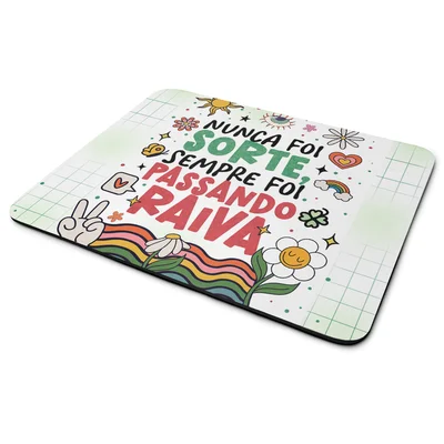 Mouse Pad Divertido Vibes - Nunca Foi Sorte - 22x18