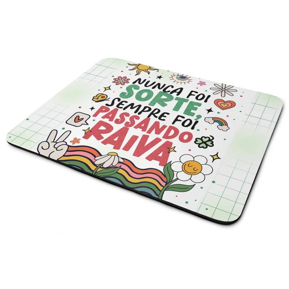 Mouse Pad Divertido Vibes - Nunca Foi Sorte - 22x18 Mouse Pad Divertido Vibes - Nunca Foi Sorte - 22x18
