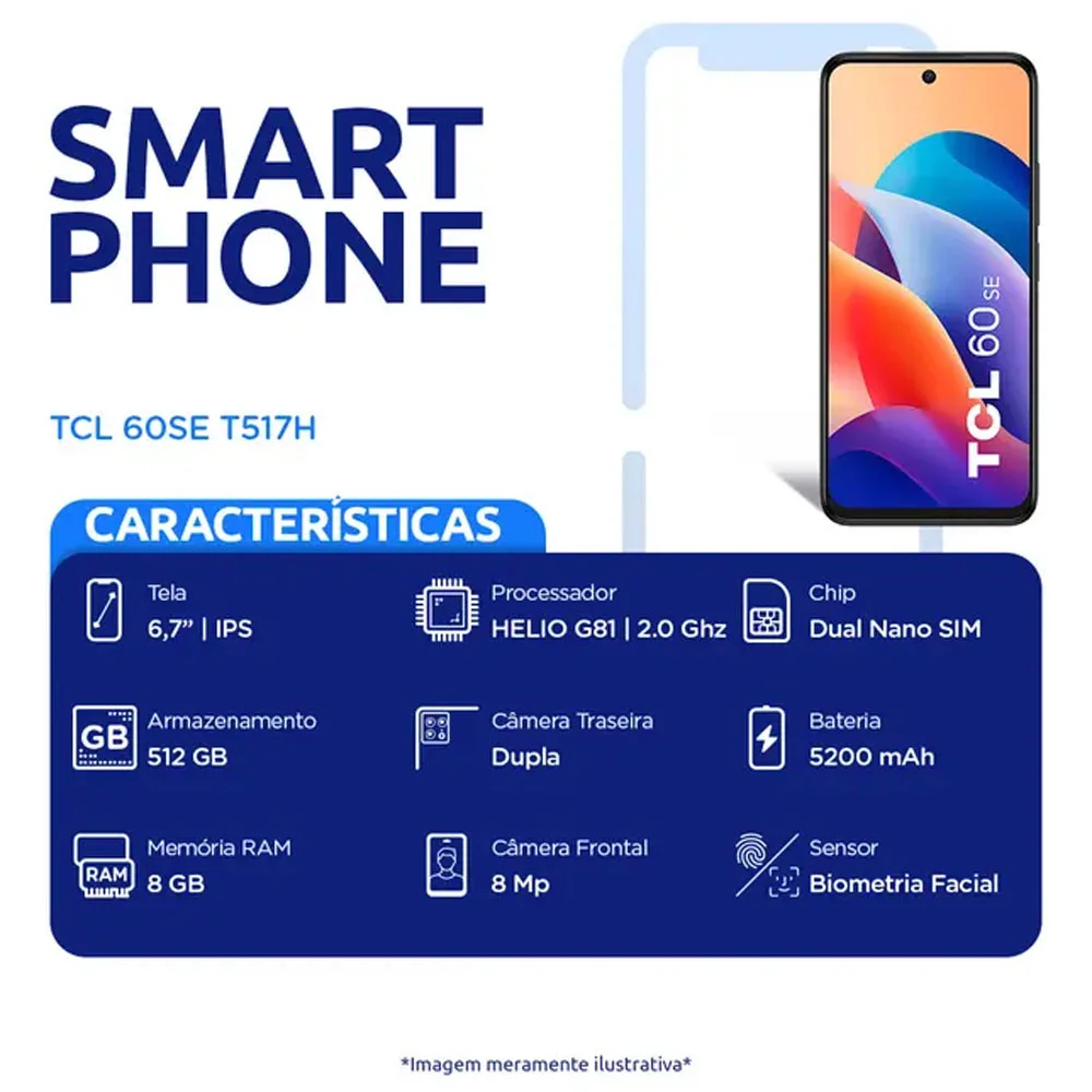 Imagem 4 de 5 do produto Smartphone TCL 512GB 50MP 18GB RAM 6.7" HD+ IPS Octa-Core 5.200mAh TCL 60 SE
