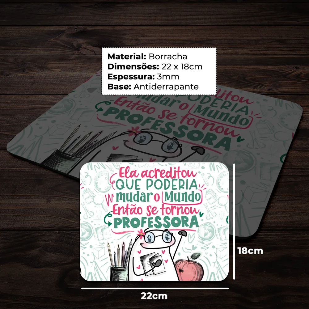 Imagem 4 de 4 do produto Mouse Pad Flork Professores - Ela Acreditou Em Mudar O Mundo