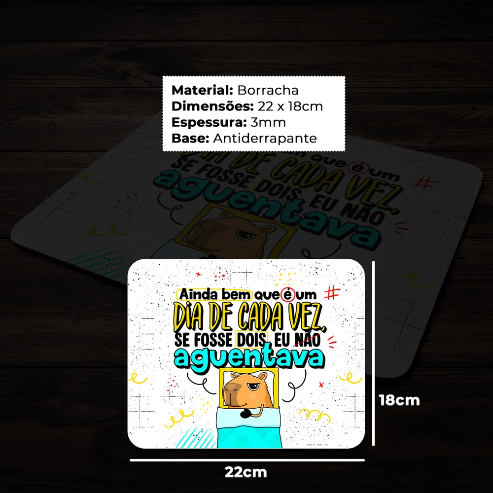Imagem 4 de 4 do produto Mouse Pad Capivaras  - Ainda Bem Que É Um Dia De Cada Vez