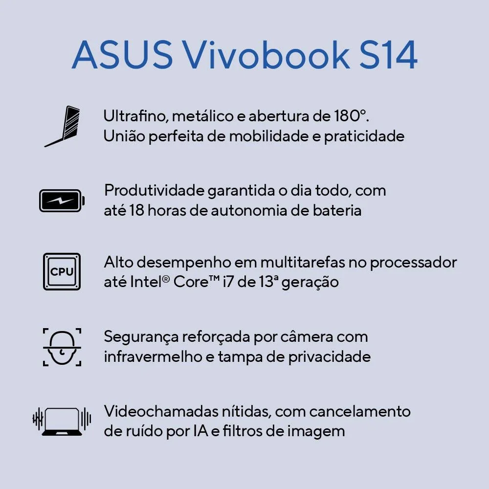 Imagem 4 de 5 do produto Notebook Asus Vivobook S14 S3407va Intel Core i7 13620h 8GB Ram 512gb SSD Linux Keepos Tela 14” Vips Fhd 60hz Cool Silver - Ly055