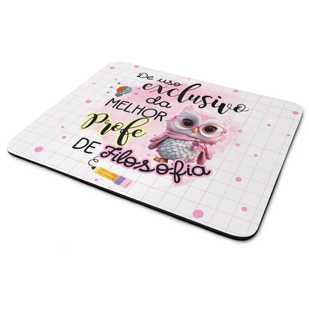 Mouse Pad - Exclusivo Da Melhor Professora De Filosofia Mouse Pad - Exclusivo Da Melhor Professora De Filosofia