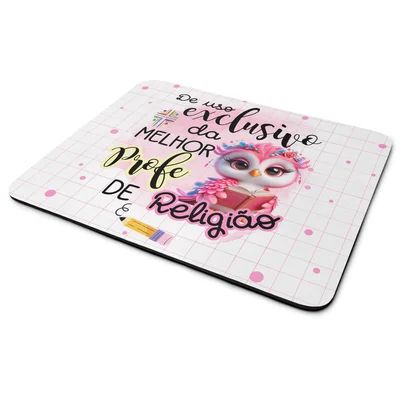 Mouse Pad - Exclusivo Da Melhor Professora De Religião