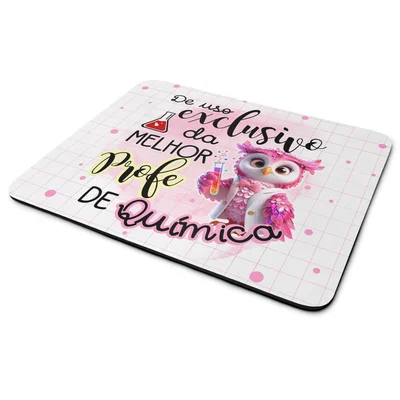 Mouse Pad - Exclusivo Da Melhor Professora De Química