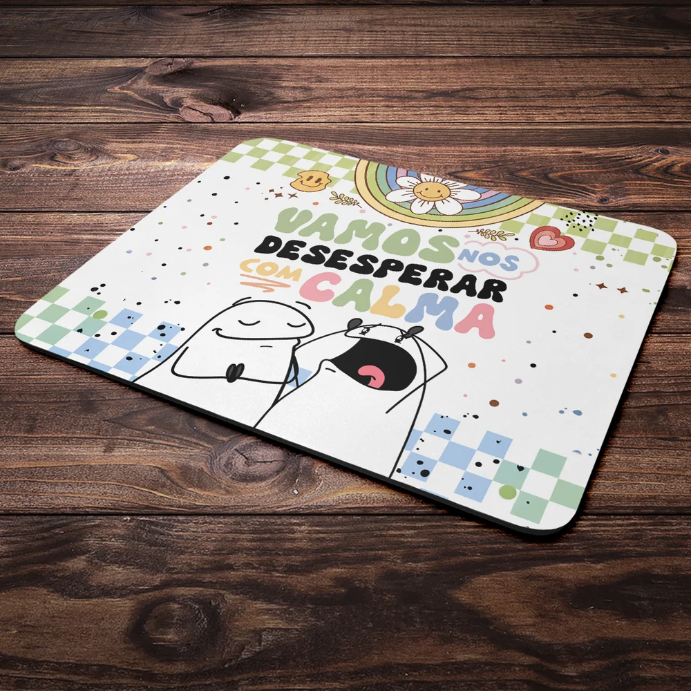 Imagem 2 de 4 do produto Mouse Pad Flork Vibes - Vamos Nos Desesperar Com Calma